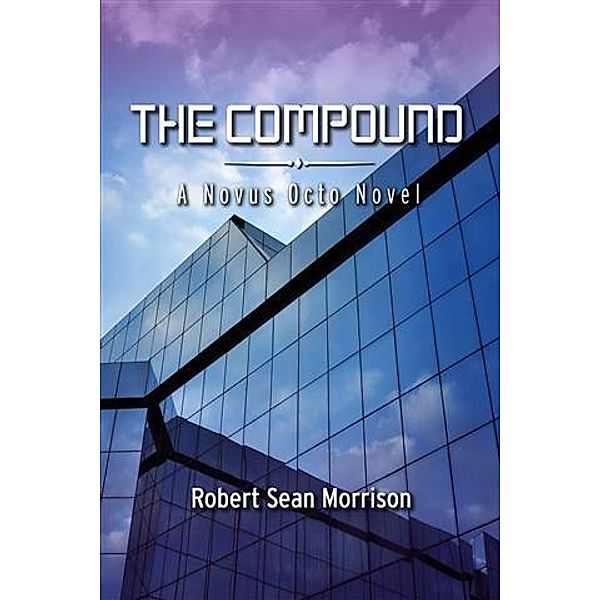 Compound, Robert Sean Morrison