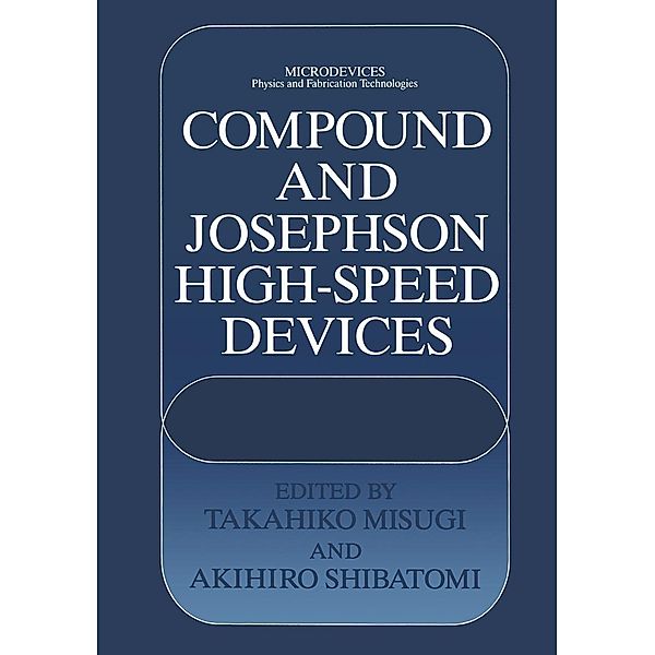 Compound and Josephson High-Speed Devices / Microdevices