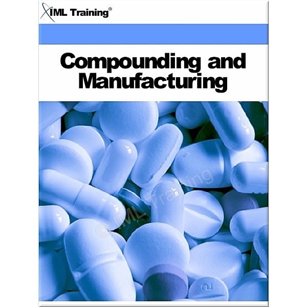 Compounding and Manufacturing (Pharmacology) / Pharmacology, Iml Training