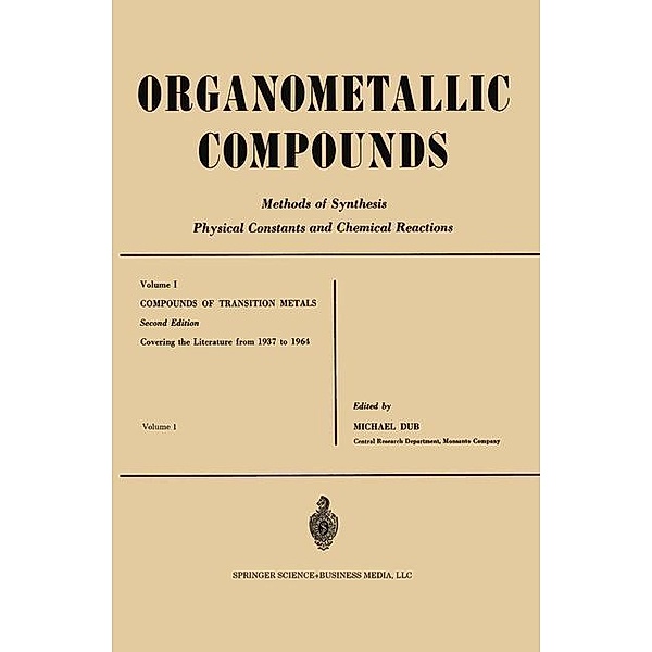 Compounds of Transition Metals / Organometallic Compounds Bd.1, Michael Dub, Richard W. Weiss
