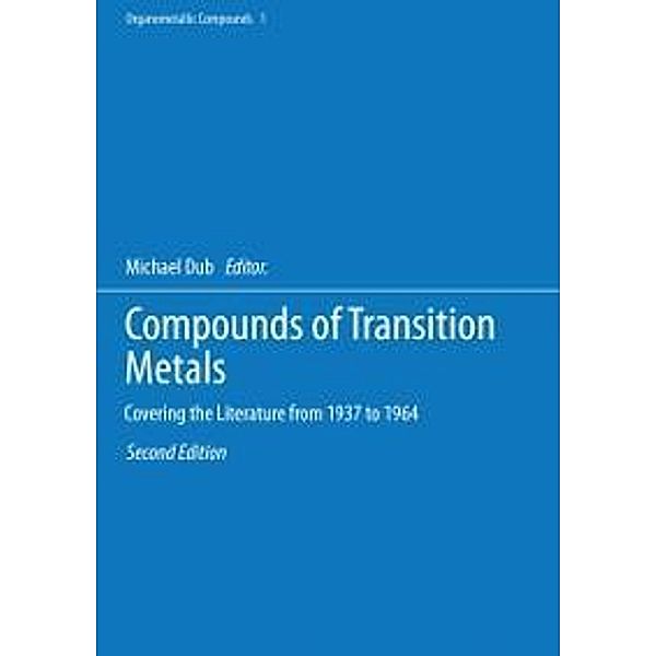 Compounds of Transition Metals / Organometallic Compounds Bd.1