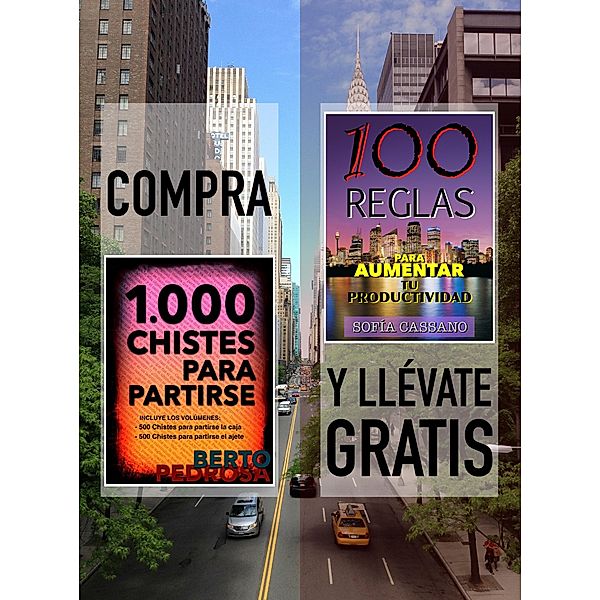 Compra 1000 Chistes para partirse y llévate gratis 100 Reglas para aumentar tu productividad, Berto Pedrosa, Sofía Cassano