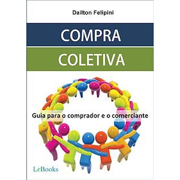 Compra coletiva / Ecommerce Melhores Práticas, Dailton Felipini