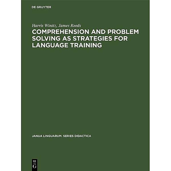 Comprehension and problem solving as strategies for language training, Harris Winitz, James Reeds