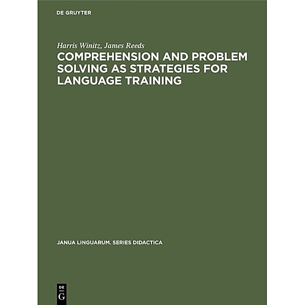 Comprehension and problem solving as strategies for language training, Harris Winitz, James Reeds