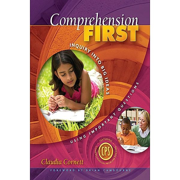 Comprehension First, Claudia E Cornett