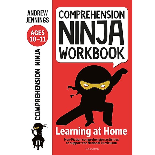 Comprehension Ninja Workbook for Ages 10-11 / Bloomsbury Education, Andrew Jennings