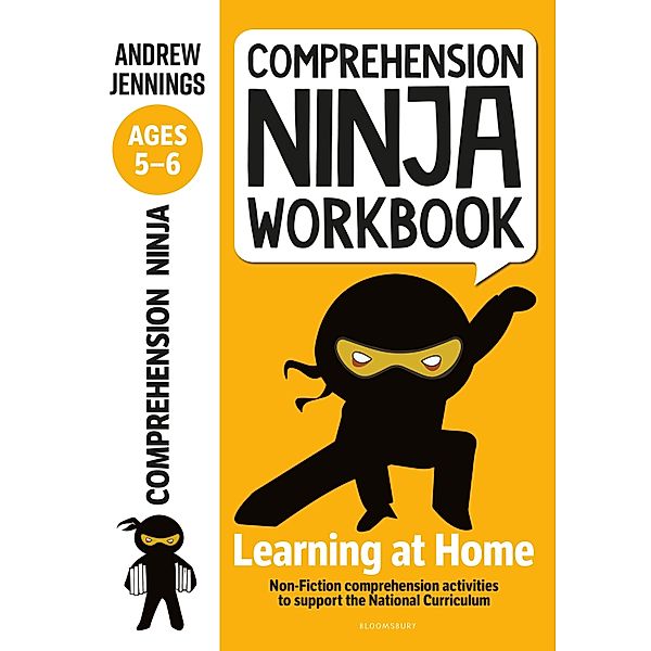 Comprehension Ninja Workbook for Ages 5-6 / Bloomsbury Education, Andrew Jennings