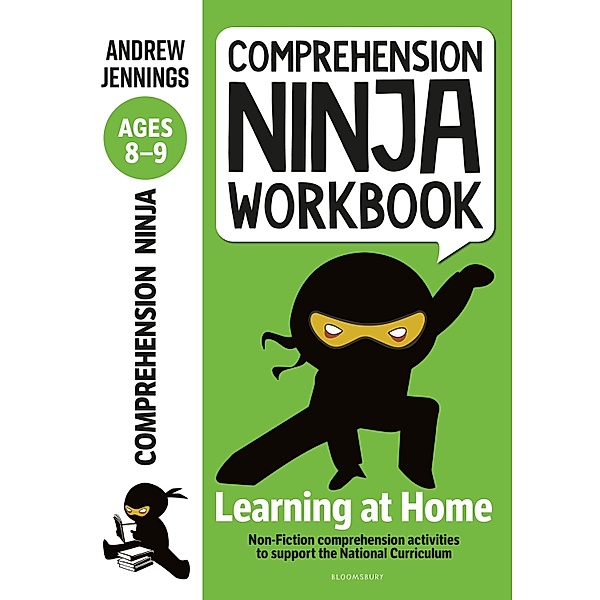 Comprehension Ninja Workbook for Ages 8-9 / Bloomsbury Education, Andrew Jennings
