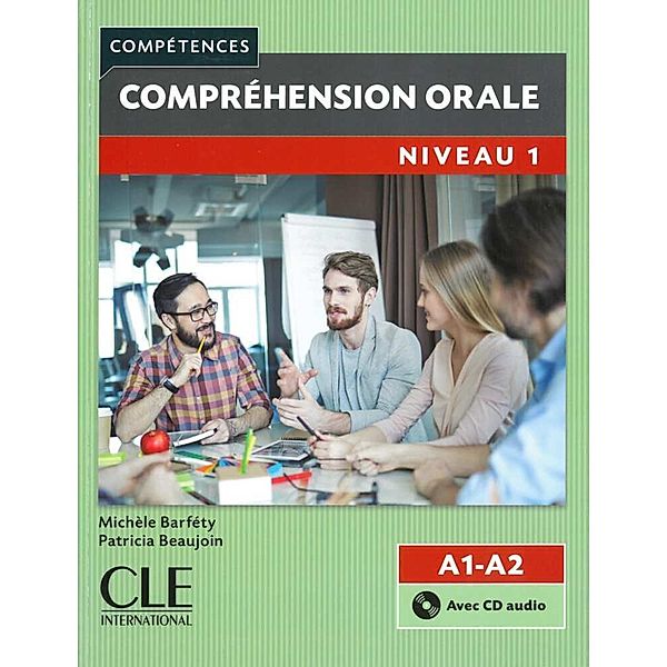 Compréhension orale / Compréhension orale, Niveau 1, 2ème édition, m. Audio-CD, Michèle Barféty, Patricia Beaujoin