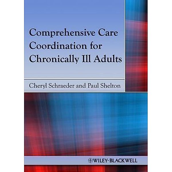 Comprehensive Care Coordination for Chronically Ill Adults