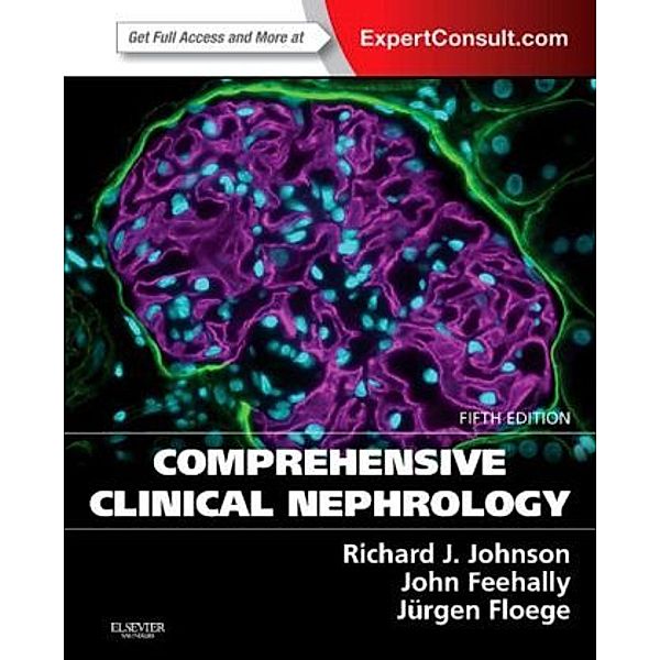 Comprehensive Clinical Nephrology, Richard J. Johnson, John Feehally, Jurgen Floege