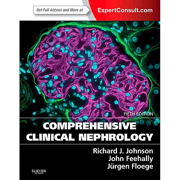 Comprehensive Clinical Nephrology E-Book, Richard J. Johnson, John Feehally, Jurgen Floege