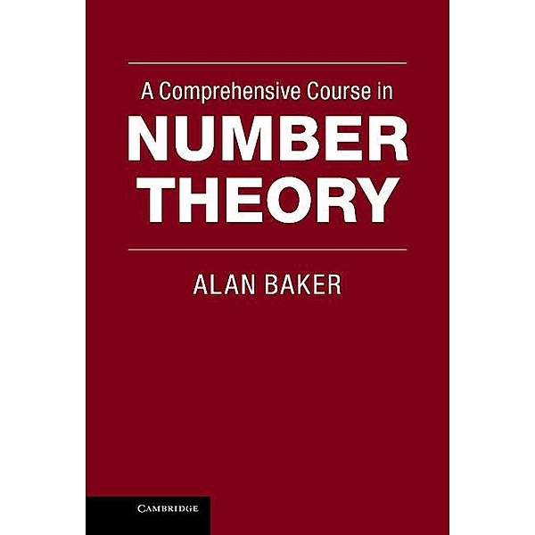 Comprehensive Course in Number Theory, Alan Baker