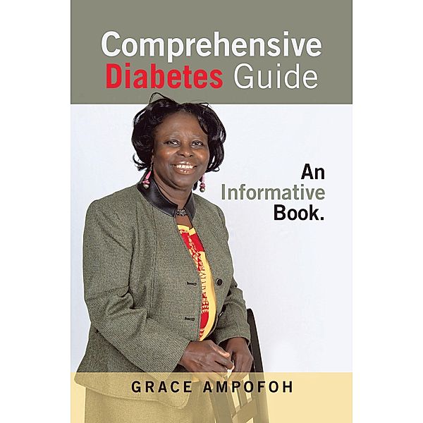 Comprehensive Diabetes Guide, Grace Ampofoh