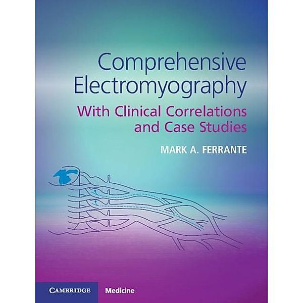 Comprehensive Electromyography, Mark A. Ferrante