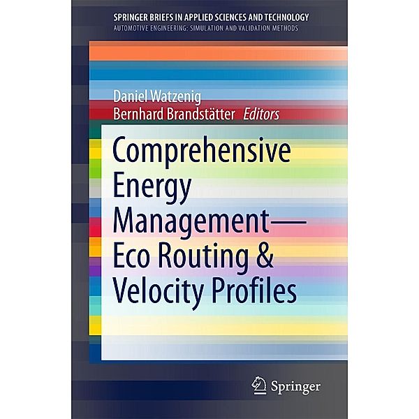 Comprehensive Energy Management - Eco Routing & Velocity Profiles / SpringerBriefs in Applied Sciences and Technology
