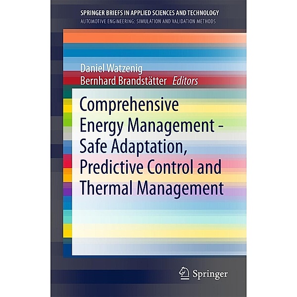Comprehensive Energy Management - Safe Adaptation, Predictive Control and Thermal Management / SpringerBriefs in Applied Sciences and Technology