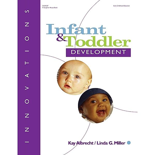 Comprehensive Guide to Infant and Toddler Development, Kay Albrecht
