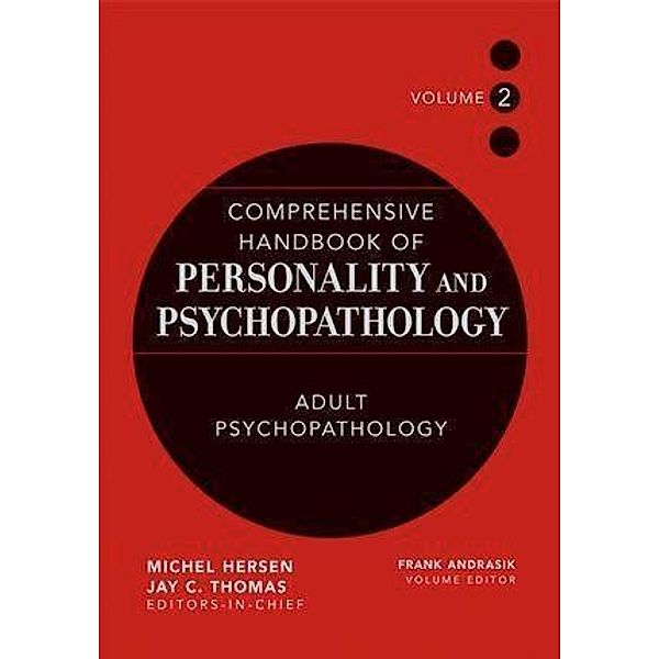 Comprehensive Handbook of Personality and Psychopathology , Volume 2 ,  Adult Psychopathology