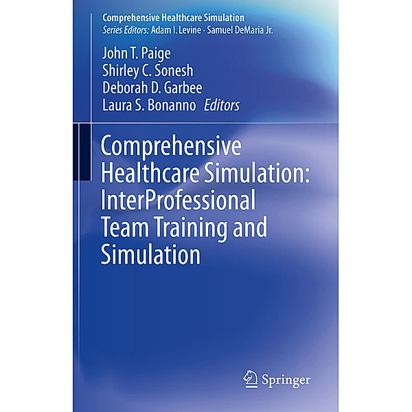 Comprehensive Healthcare Simulation: InterProfessional Team Training and Simulation