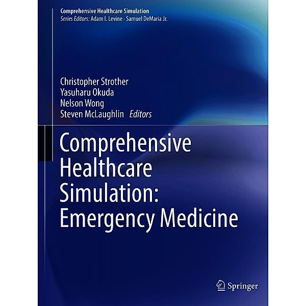 Comprehensive Healthcare Simulation: Emergency Medicine / Comprehensive Healthcare Simulation