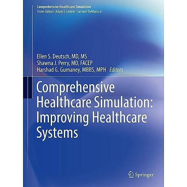 Comprehensive Healthcare Simulation: Improving Healthcare Systems / Comprehensive Healthcare Simulation