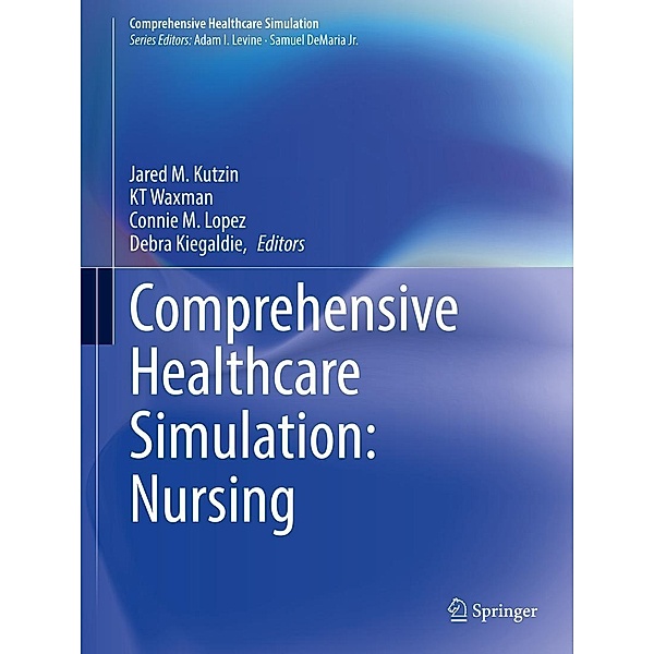 Comprehensive Healthcare Simulation: Nursing / Comprehensive Healthcare Simulation