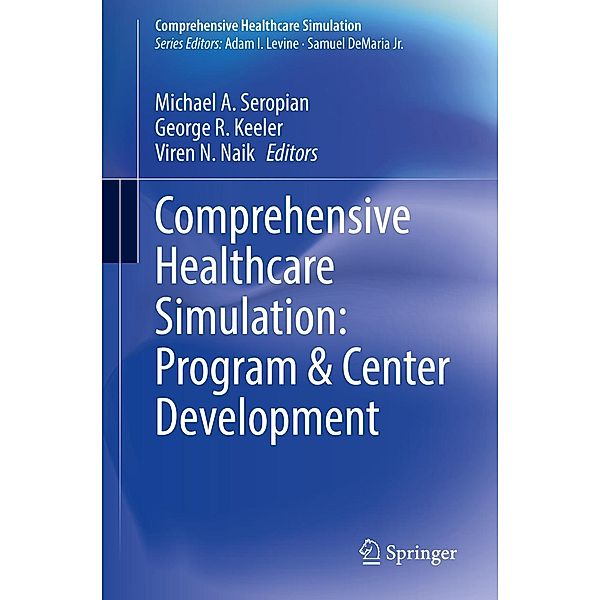 Comprehensive Healthcare Simulation: Program & Center Development / Comprehensive Healthcare Simulation