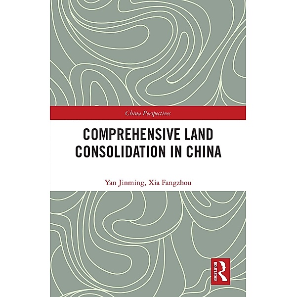 Comprehensive Land Consolidation in China, Yan Jinming, Xia Fangzhou