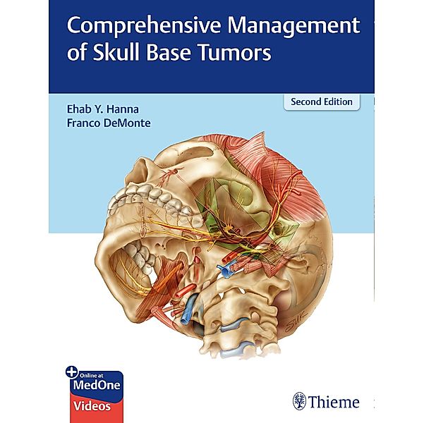 Comprehensive Management of Skull Base Tumors, Ehab Y. Hanna, Franco DeMonte