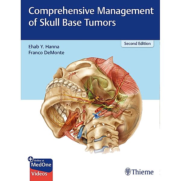 Comprehensive Management of Skull Base Tumors, Ehab Y. Hanna, Franco DeMonte