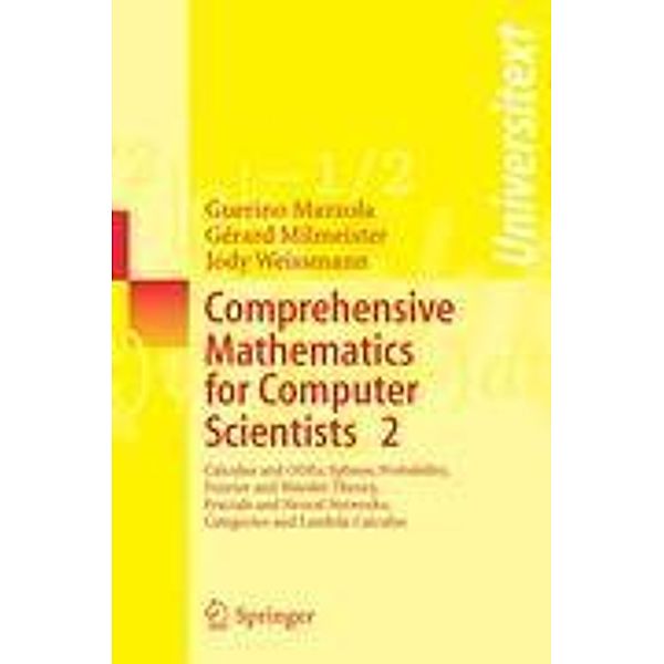 Comprehensive Mathematics for Computer Scientists 2, Jody Weissmann, Gérard Milmeister, Guerino Mazzola