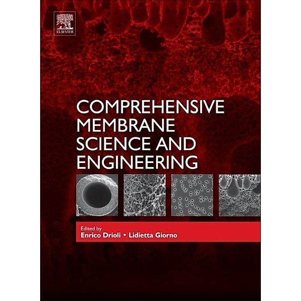 Comprehensive Membrane Science and Engineering, 4 Vols., Enrico Drioli