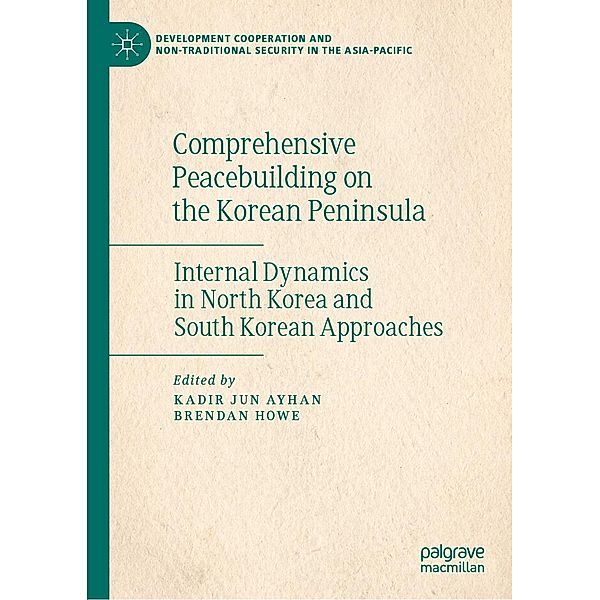 Comprehensive Peacebuilding on the Korean Peninsula / Development Cooperation and Non-Traditional Security in the Asia-Pacific