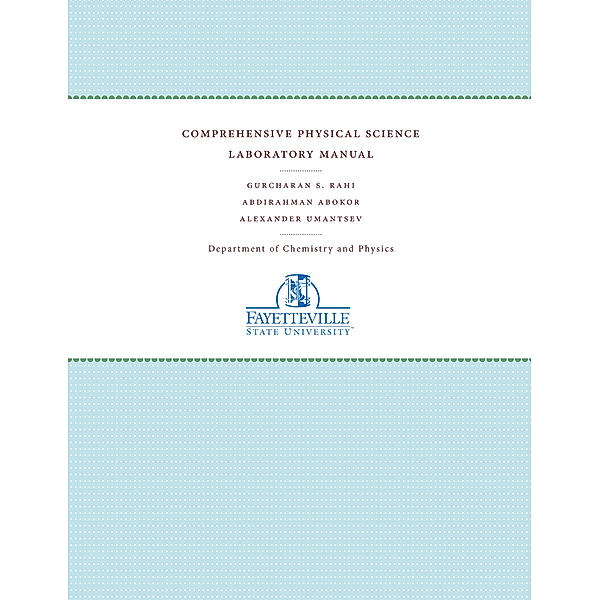 Comprehensive Physical Science Laboratory Manual, Alexander Umantsev, Abdirahman Abokor, Gurcharan S. Rahi