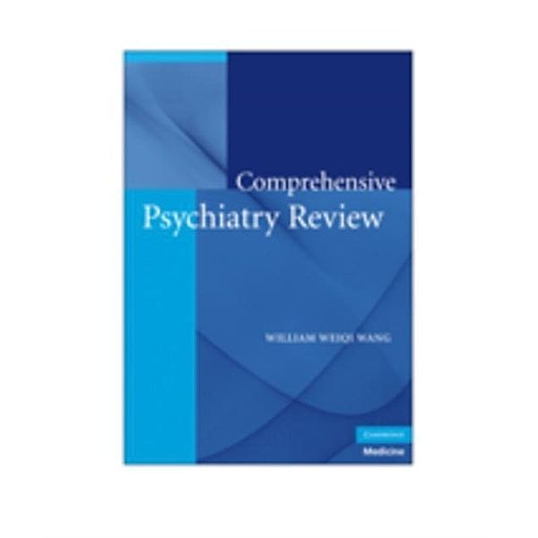 Comprehensive Psychiatry Review, William Weiqi Wang