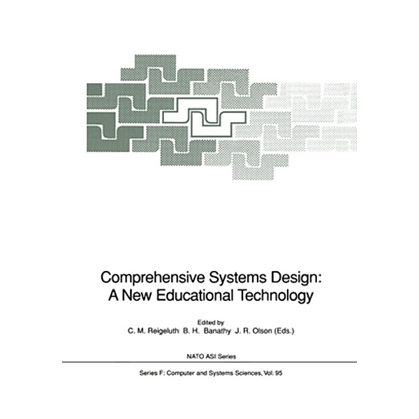 Comprehensive Systems Design: A New Educational Technology / NATO ASI Subseries F: Bd.95