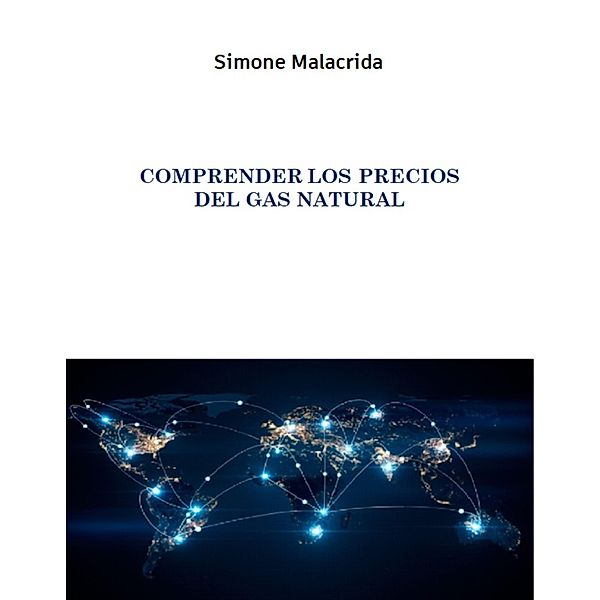 Comprender los precios del gas natural, Simone Malacrida