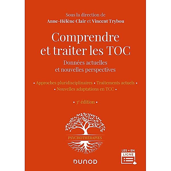 Comprendre et traiter les TOC - 3e éd. / Psychothérapies, Anne-Hélène Clair, Vincent Trybou