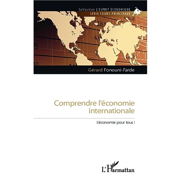 Comprendre l'economie internationale, Fonouni-Farde Gerard Fonouni-Farde