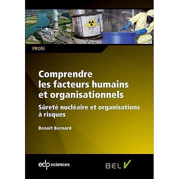 Comprendre les facteurs humains et organisationnels, Benoît Bernard