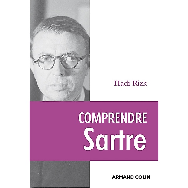 Comprendre Sartre / Lire et comprendre, Hadi Rizk