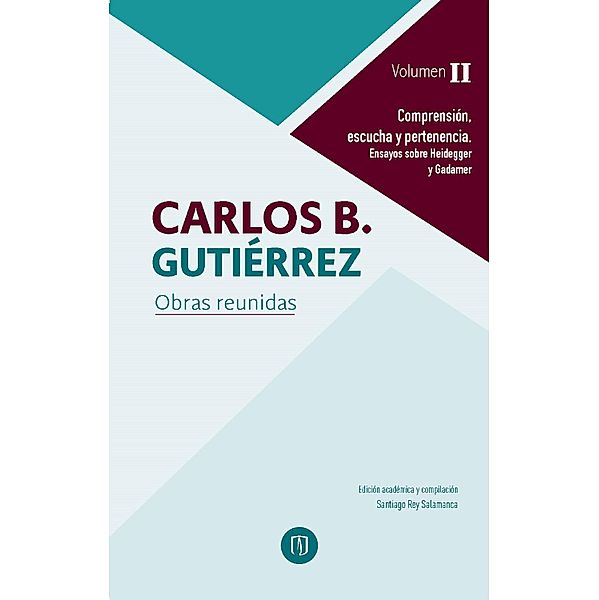 Comprensión, escucha y pertenencia. Ensayos sobre Heidegger y Gadamer