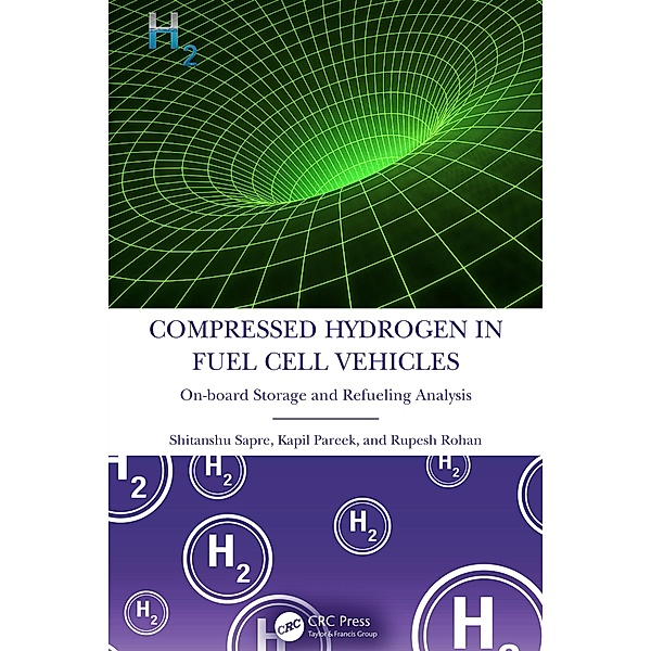 Compressed Hydrogen in Fuel Cell Vehicles, Shitanshu Sapre, Kapil Pareek, Rupesh Rohan