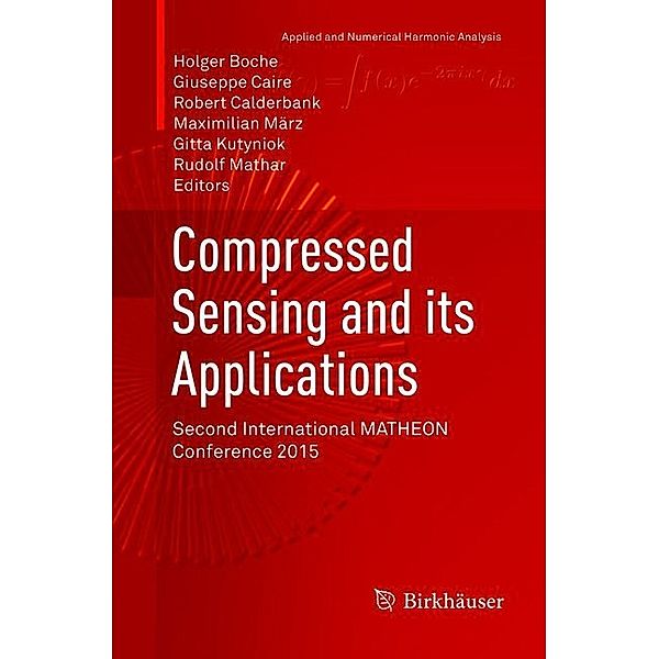 Compressed Sensing and its Applications