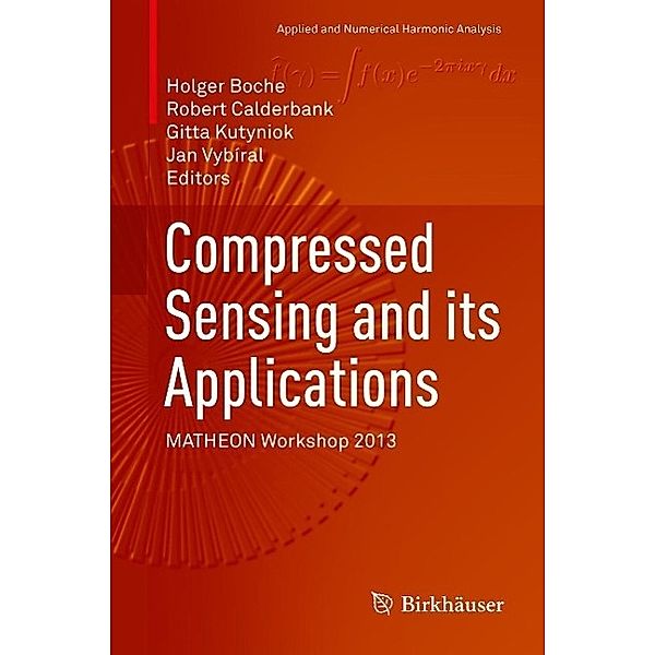 Compressed Sensing and its Applications / Applied and Numerical Harmonic Analysis