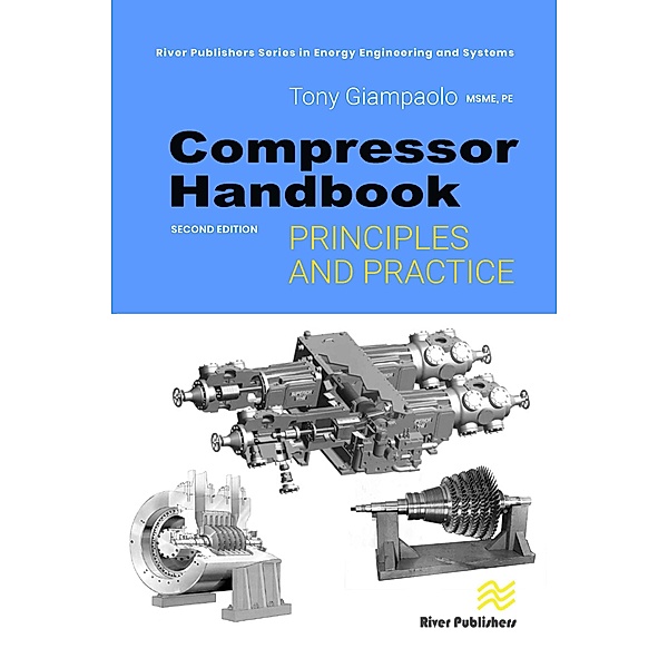 Compressor Handbook: Principles and Practice, Tony Giampaolo