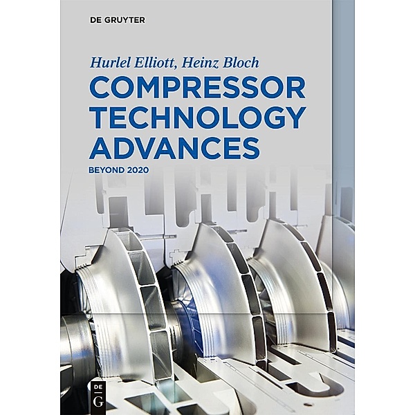 Compressor Technology Advances, Hurlel Elliott, Heinz Bloch