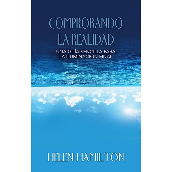COMPROBANDO  LA REALIDAD, Helen Hamilton